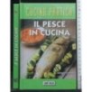 IL PESCE IN CUCINA