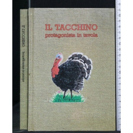IL TACCHINO PROTAGONISTA IN TAVOLA