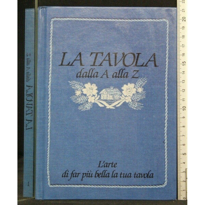 LA TAVOLA DALLA A ALLA Z