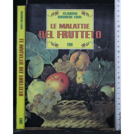 LE MALATTIE DEL FRUTTETO