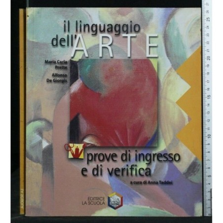 IL LINGUAGGIO DELL'ARTE PROVE DI INGRESSO E DI VERIFICA