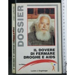 IL DOVERE DI FERMARE DROGHE E AIDS