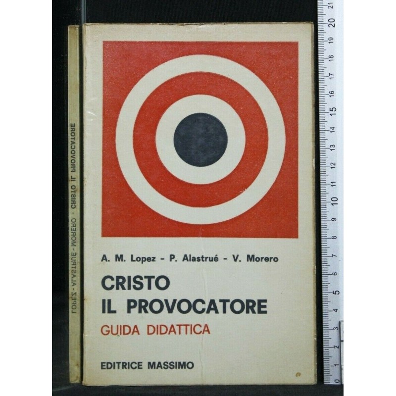 CRISTO IL PROVOCATORE. GUIDA DIDATTICA