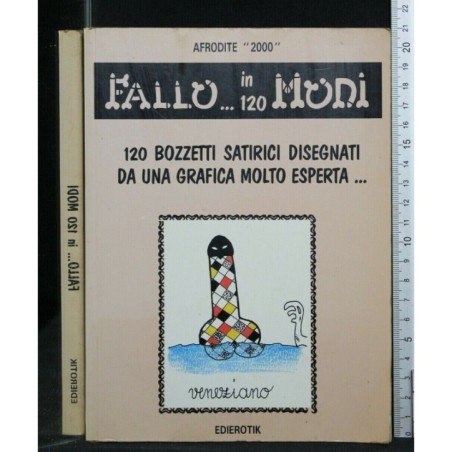 FALLO...IN 120 MODI 120 BOZZETTI SATIRICI DISEGNATI DA UNA