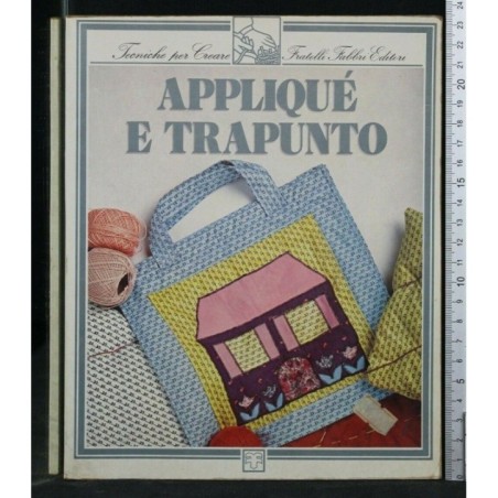 APPLIQUE E TRAPUNTO