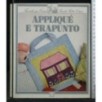APPLIQUE E TRAPUNTO