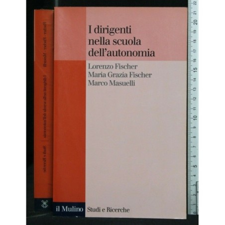 I DIRIGENTI NELLA SCUOLA DELL'AUTONOMIA