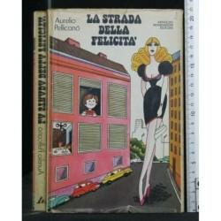 LA STRADA DELLA FELICITA'