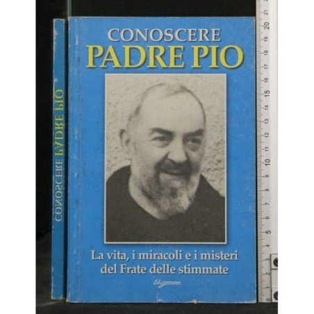 CONOSCERE PADRE PIO