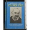 CONOSCERE PADRE PIO
