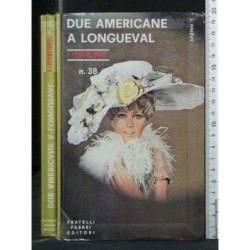 DUE AMERICANE A LONGUEVAL