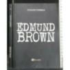 EDMUND BROWN