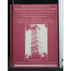 MUSULMANI E CRISTIANI DALL'AGER ROMANUS ALLA METASTORIA