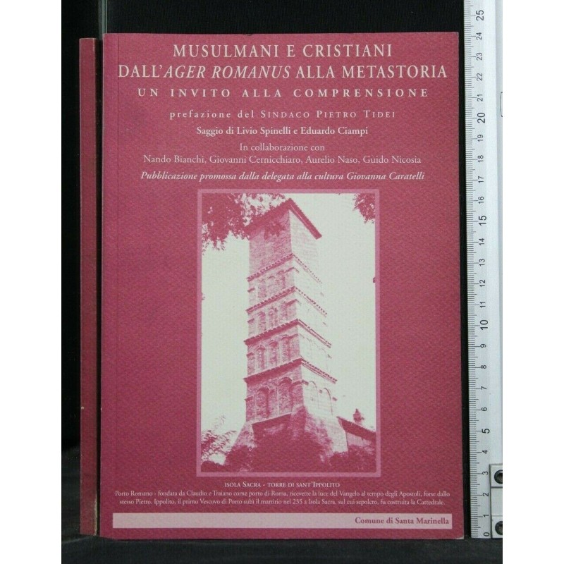 MUSULMANI E CRISTIANI DALL'AGER ROMANUS ALLA METASTORIA