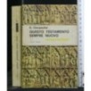 QUESTO TESTAMENTO SEMPRE NUOVO PARTE PRIMA DIO SI OFFRE A VOI