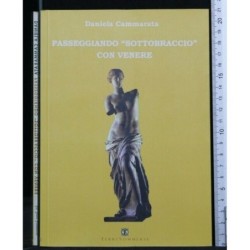 PASSEGGIANDO "SOTTOBRACCIO" CON VENERE