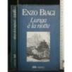 LUNGA E' LA NOTTE