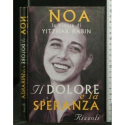 IL DOLORE E LA SPERANZA