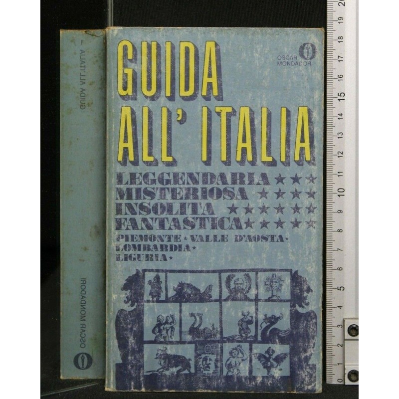 GUIDA ALL'ITALIA. VOLUME 1 PIEMONTE, VALLE D'AOSTA, LOMBARDIA,