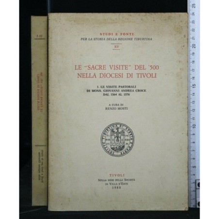 LE "SACRE VISITE" DEL '500 NELLA DIOCESI DI TIVOLI VOL. 1 LE