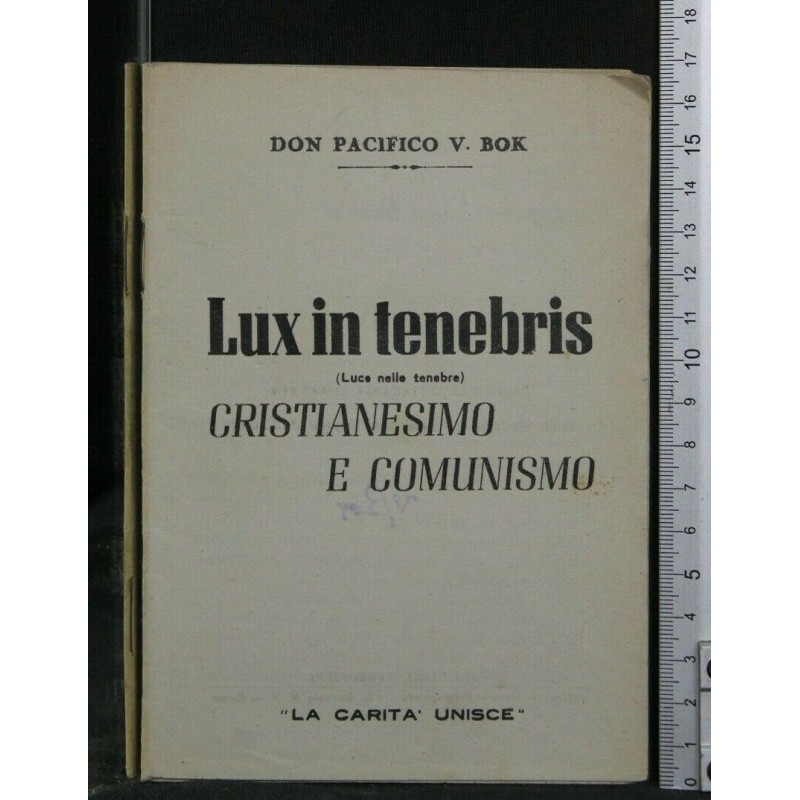 LUX IN TENEBRIS CRISTIANESIMO E COMUNISMO