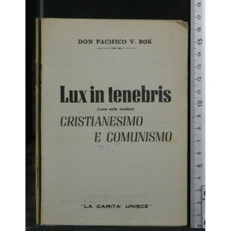 LUX IN TENEBRIS CRISTIANESIMO E COMUNISMO