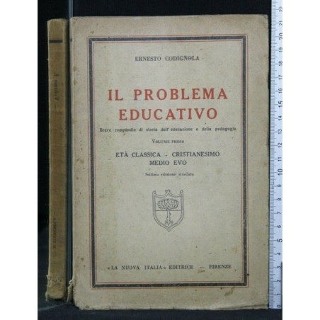 IL PROBLEMA EDUCATIVO ETÀ CLASSICA-CRISTIANESIMO-MEDIO EVO VOL.