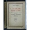 IL PROBLEMA EDUCATIVO ETÀ CLASSICA-CRISTIANESIMO-MEDIO EVO VOL.
