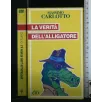 LA VERITA' DELL'ALLIGATORE