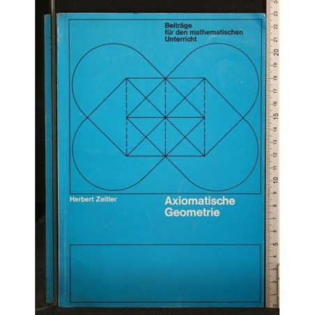 AXIOMATISCHE GEOMETRIE