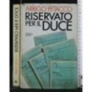 RISERVATO PER IL DUCE