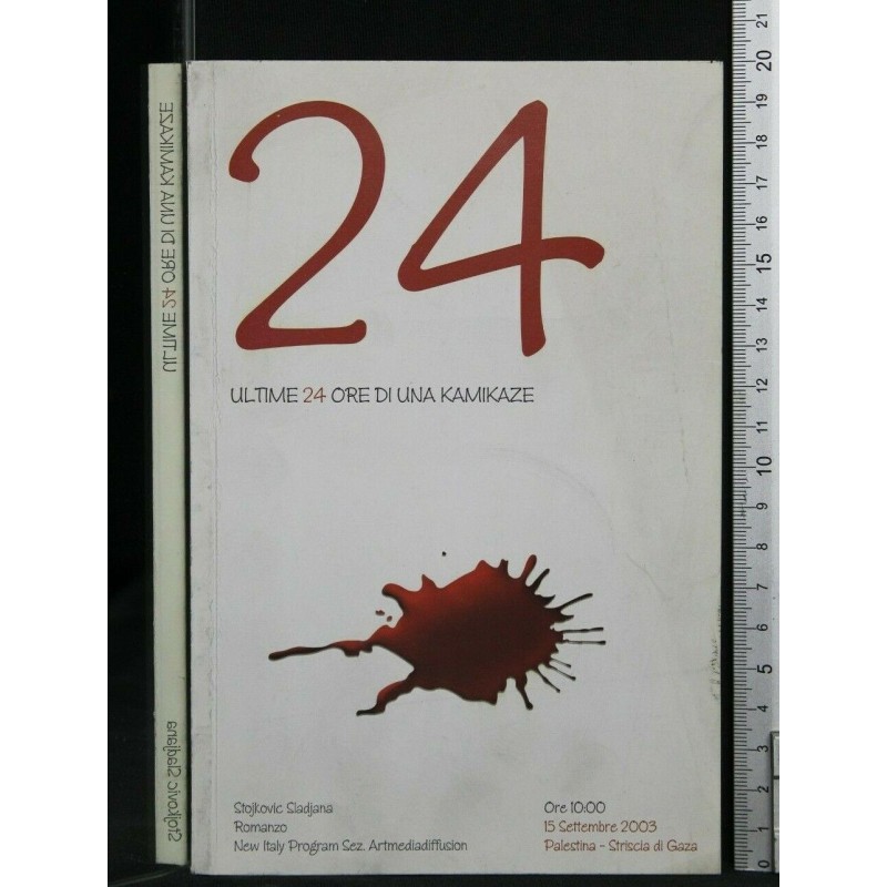 24 ULTIME 24 ORE DI UNA KAMIKAZE