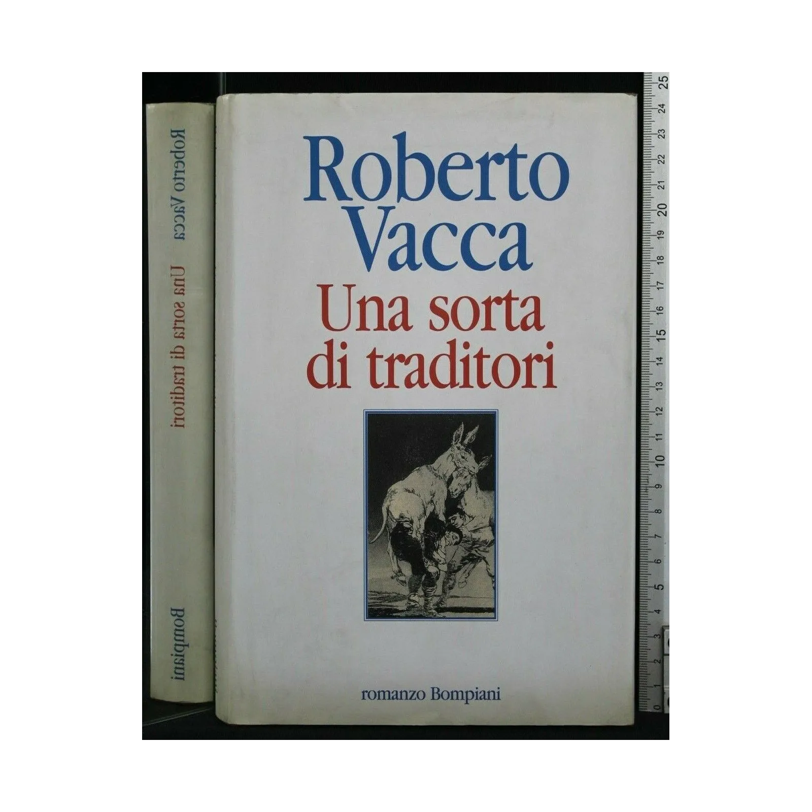 UNA SORTA DI TRADITORI. ROBERTO VACCA. BOMPIANI.