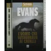 L'UOMO CHE SUSSURRAVA AI CAVALLI. EVANS. RIZZOLI.