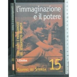 L'IMMAGINAZIONE E IL POTERE. IL SESSANTOTTO EUROPEO. AA.VV.