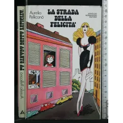 LA STRADA DELLA FELICITA'