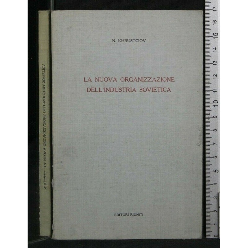 LA NUOVA ORGANIZZAZIONE DELL'INDUSTRIA SOVIETICA