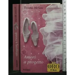 AMORI A PROGETTO