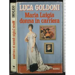 MARIA LUIGIA DONNA IN CARRIERA