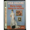 MARIA LUIGIA DONNA IN CARRIERA