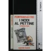 I NODI AL PETTINE