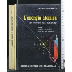 L'ENERGIA ATOMICA AL SERVIZIO DELL'UMANITA' VOL. I