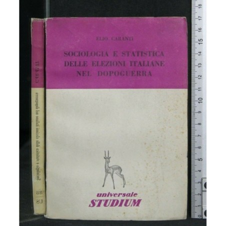 SOCIOLOGIA E STATISTICA DELLE ELEZIONI ITALIANE NEL DOPOGUERRA