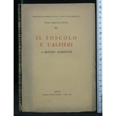 TESTIMONIANZE III IL FOSCOLO E L'ALFIERI