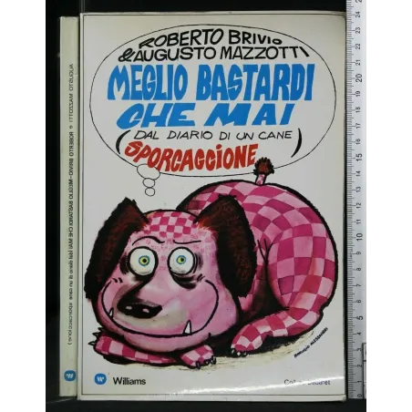 MEGLIO BASTARDI CHE MAI. BRIVIO, MAZZOTTI. WILLIAMS.
