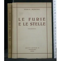 LE FURIE E LE STELLE. MARIO MONTESI. NOVISSIMA.