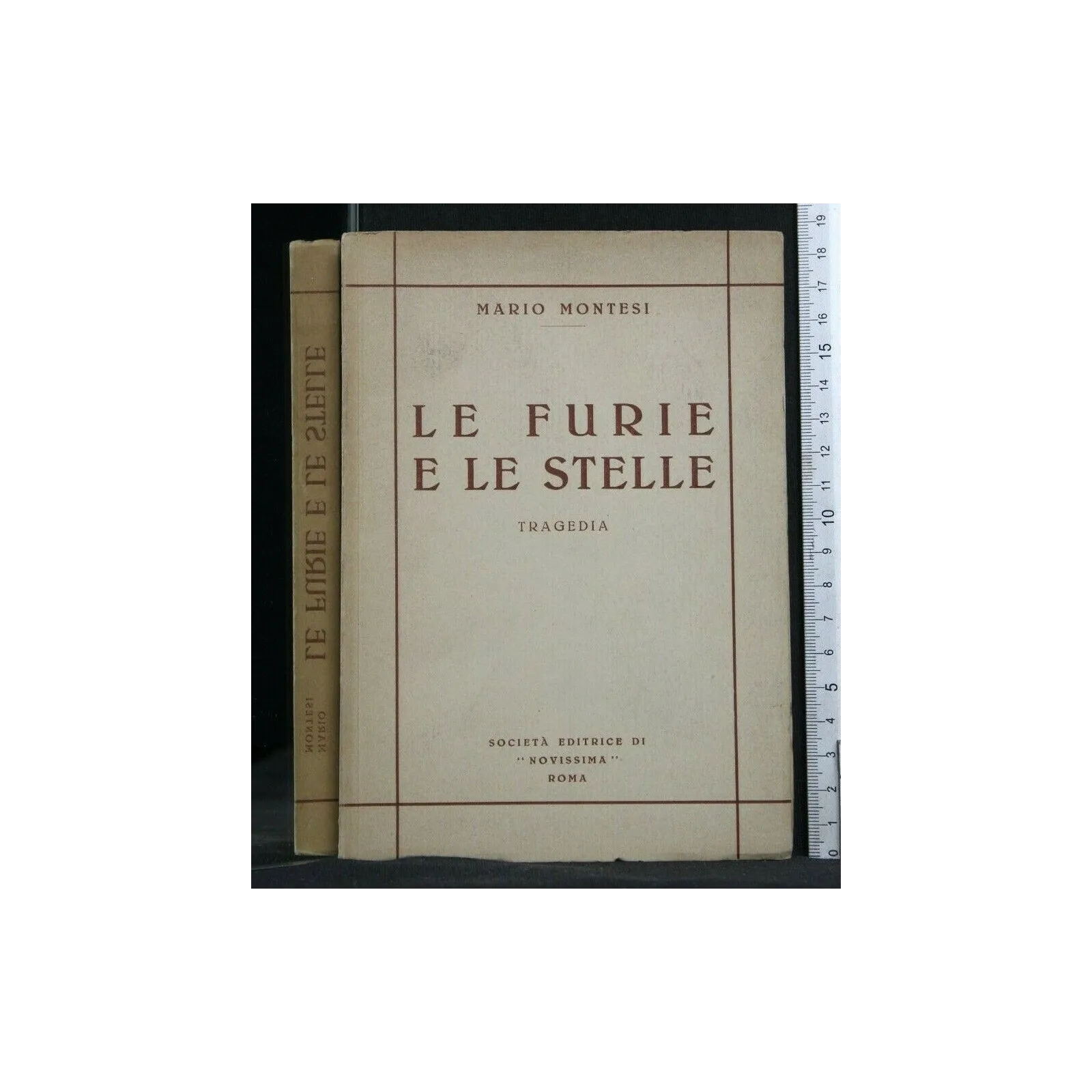 LE FURIE E LE STELLE. MARIO MONTESI. NOVISSIMA.
