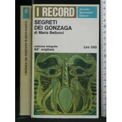 SEGRETI DEI GONZAGA