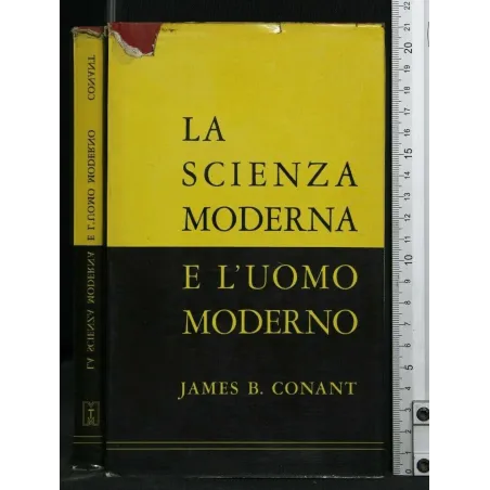 LA SCIENZA MODERNA E L'UOMO MODERNO