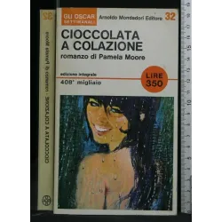 CIOCCOLATA A COLAZIONE. PAMELA MOORE. MONDADORI.